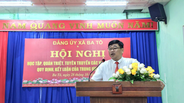ĐẢNG ỦY XÃ BA TÔ TỔ CHỨC HỘI NGHỊ HỌC TẬP, QUÁN TRIỆT, TUYÊN TRUYỀN CÁC VĂN BẢN, CHỈ THỊ, QUY ĐỊNH, KẾT LUẬN CỦA TRUNG ƯƠNG CỦA TỈNH ỦY